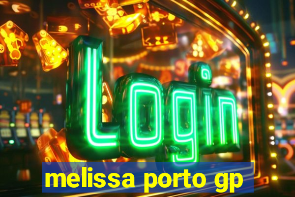 melissa porto gp